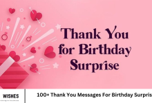 100+ Thank You Messages For Birthday Surprise