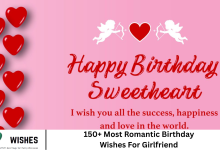 150+ Most Romantic Birthday Wishes For Girlfriend