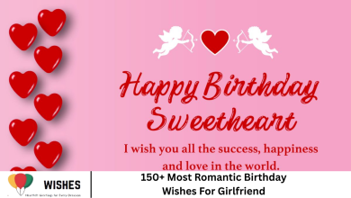 150+ Most Romantic Birthday Wishes For Girlfriend