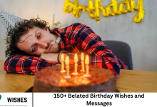 150+ Belated Birthday Wishes and Messages
