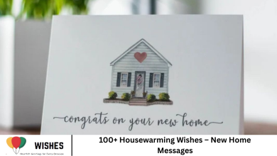 100+ Housewarming Wishes – New Home Messages